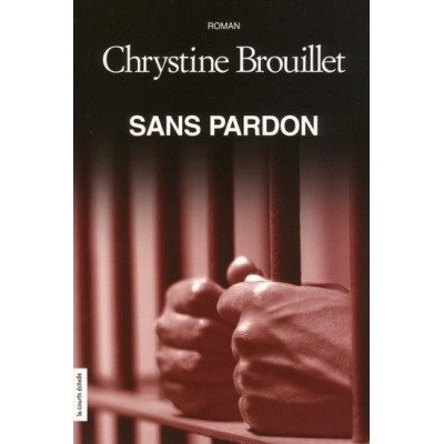 Sans pardon De Chrystine Brouillet